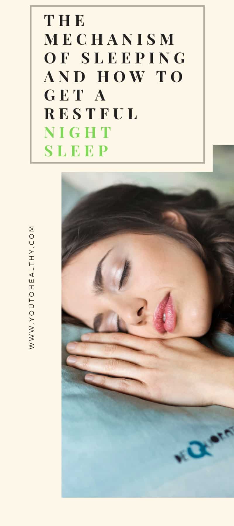 The Mechanism of Sleeping and How to Get a Restful Night Sleep