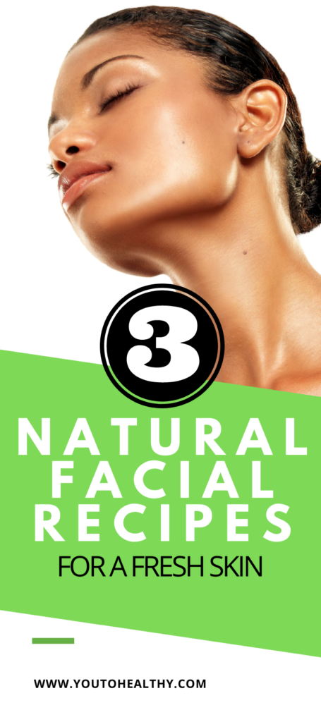 Natural facial recipes